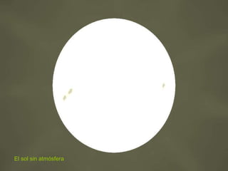 El sol sin atmósfera 