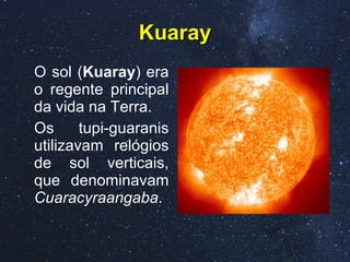 Astronomia tupi guarani | PPT