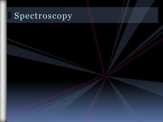 Astronomical Spectroscopy | PPTX