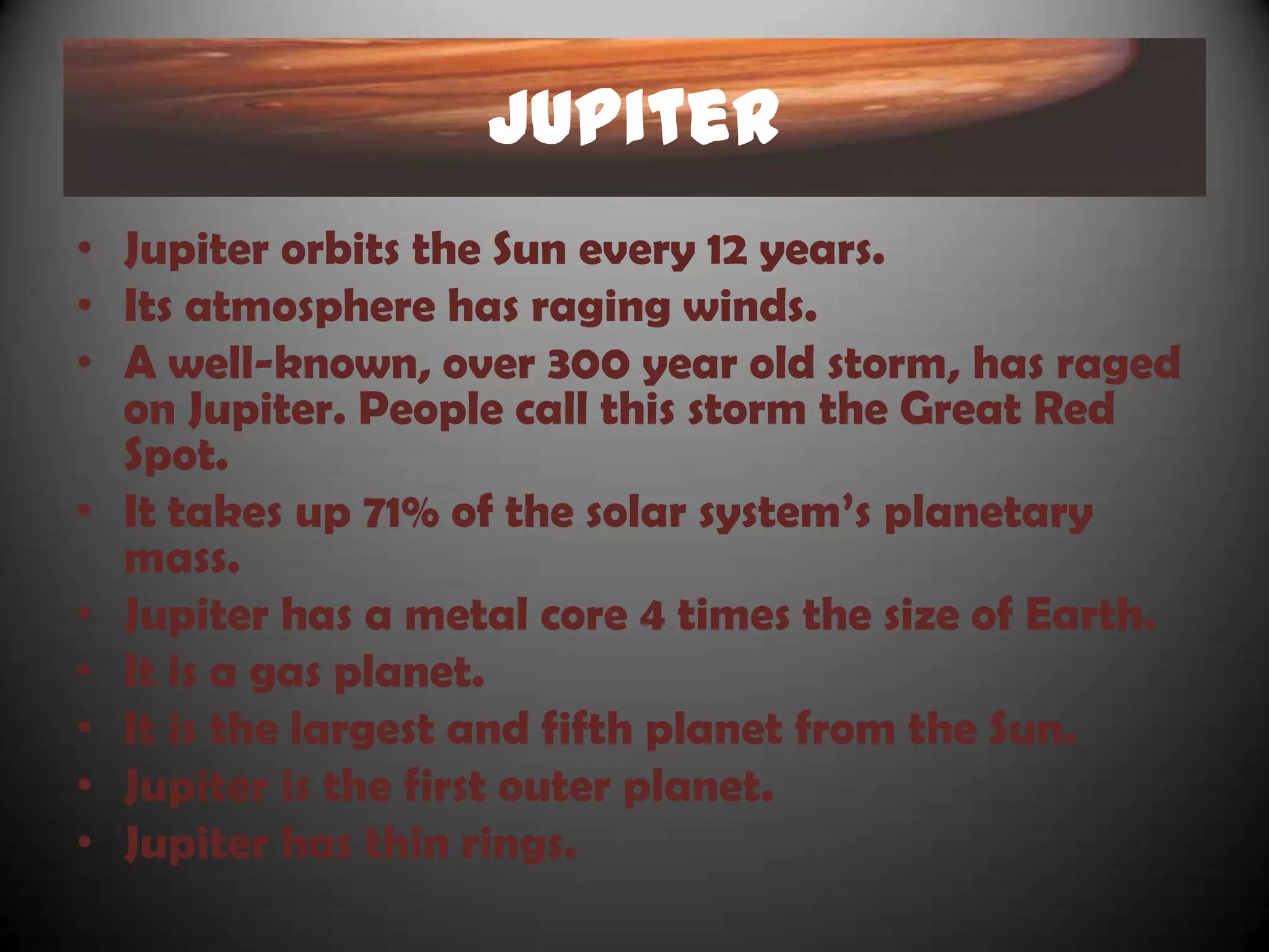 Asteroid Belt
• The Asteroid Belt is in between Mars and
  Jupiter.
• It separates the inner and outer planets.
• It is not as densely packed as many
  believe.
• Some scientists believe that the Asteroid
  Belt‟s asteroids were once pieces of ancient
  planets.
 