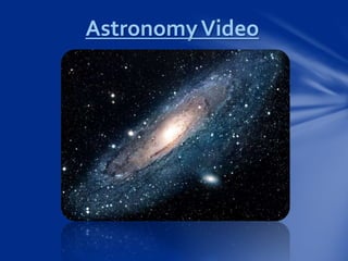 AstronomyVideo
 
