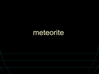 meteorite  
