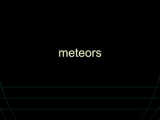 meteors 
