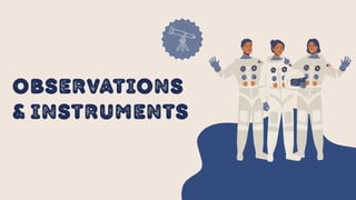 Observations
& instruments
 
