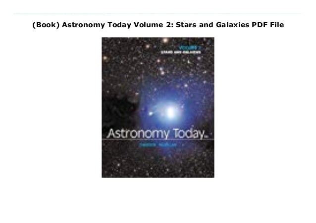 (Book) Astronomy Today Volume 2: Stars and Galaxies PDF File