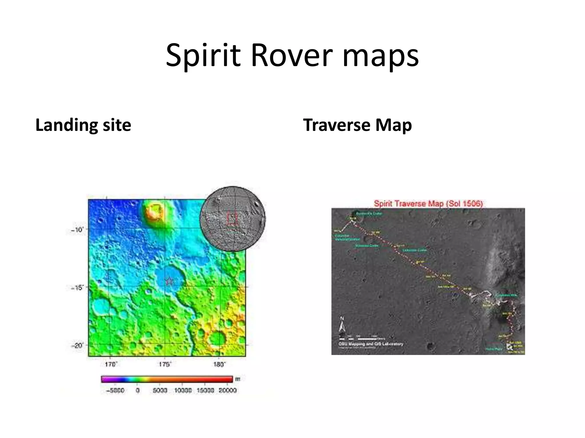 Spirit Rover maps
Landing site

Traverse Map

 