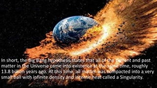 Past Singularity astronomy our picture of the universe.pptx