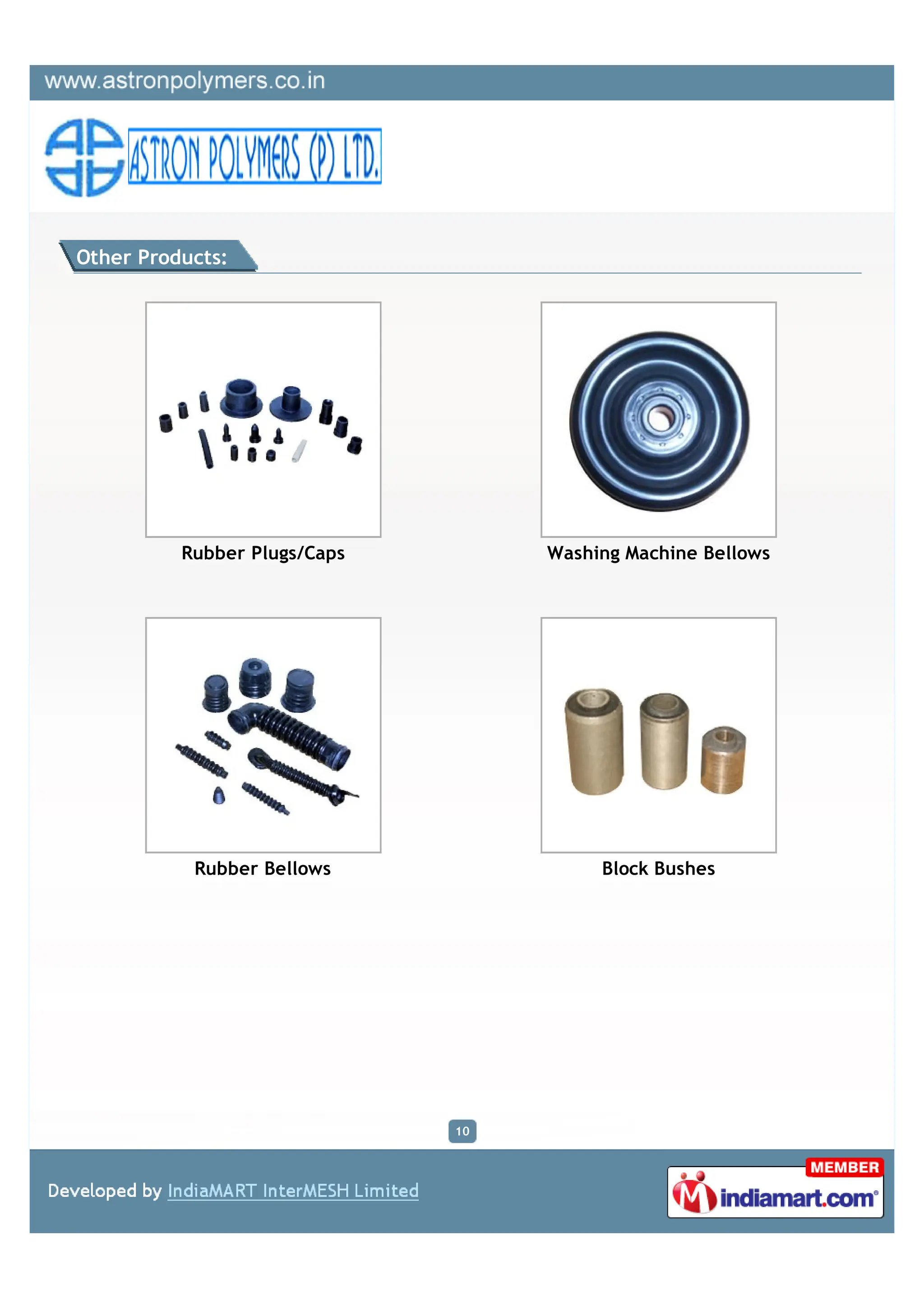 Other Products:




          Rubber Plugs/Caps        Washing Machine Bellows




           Rubber Bellows               Block Bushes




                              10
 