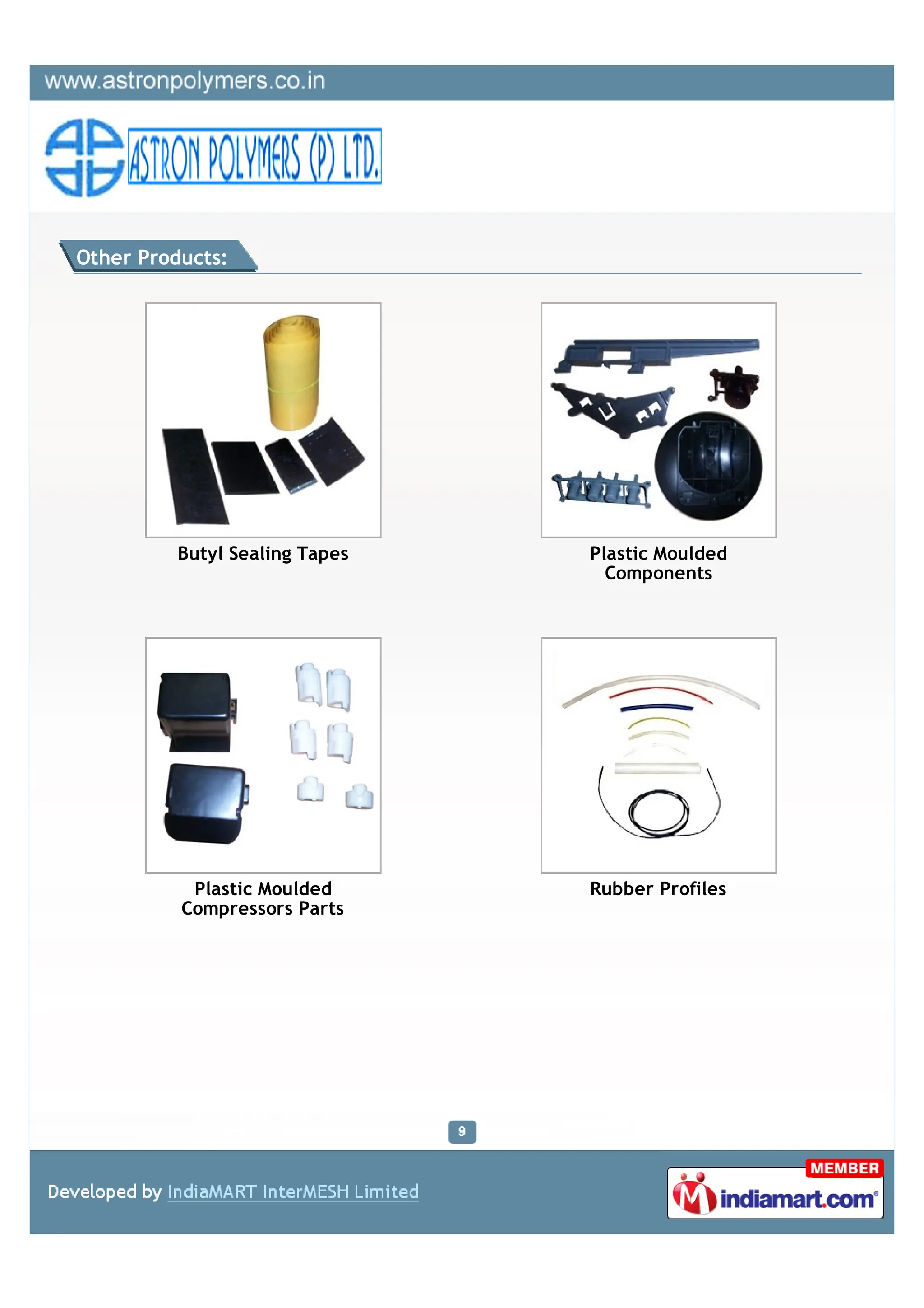 Other Products:




          Butyl Sealing Tapes   Plastic Moulded
                                  Components




           Plastic Moulded      Rubber Profiles
          Compressors Parts
 