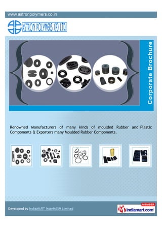 Renowned Manufacturers of many kinds of moulded Rubber and Plastic
Components & Exporters many Moulded Rubber Components.
 