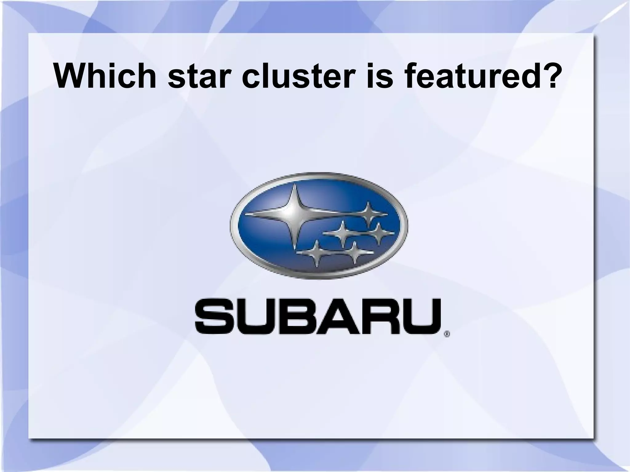 Which star cluster is featured? 