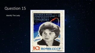 Identify The Lady
Question 15
 