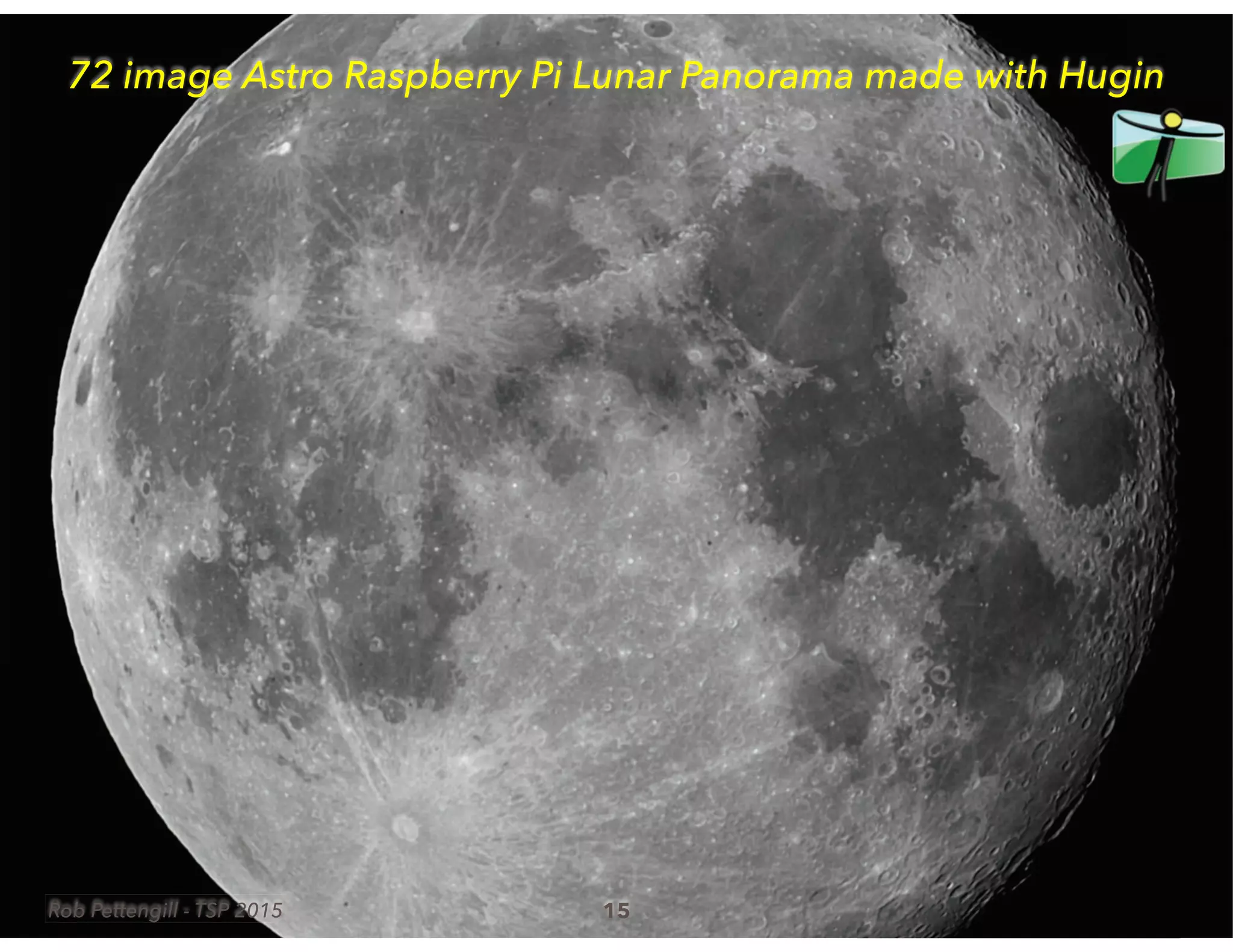 Rob Pettengill - TSP 2015 15
72 image Astro Raspberry Pi Lunar Panorama made with Hugin
Rob Pettengill - TSP 2015Rob Pettengill - TSP 2015
 