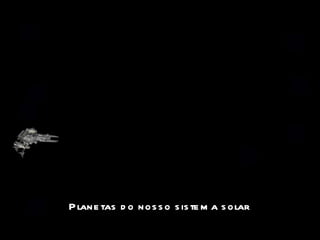 Planetas do nosso sistema solar 