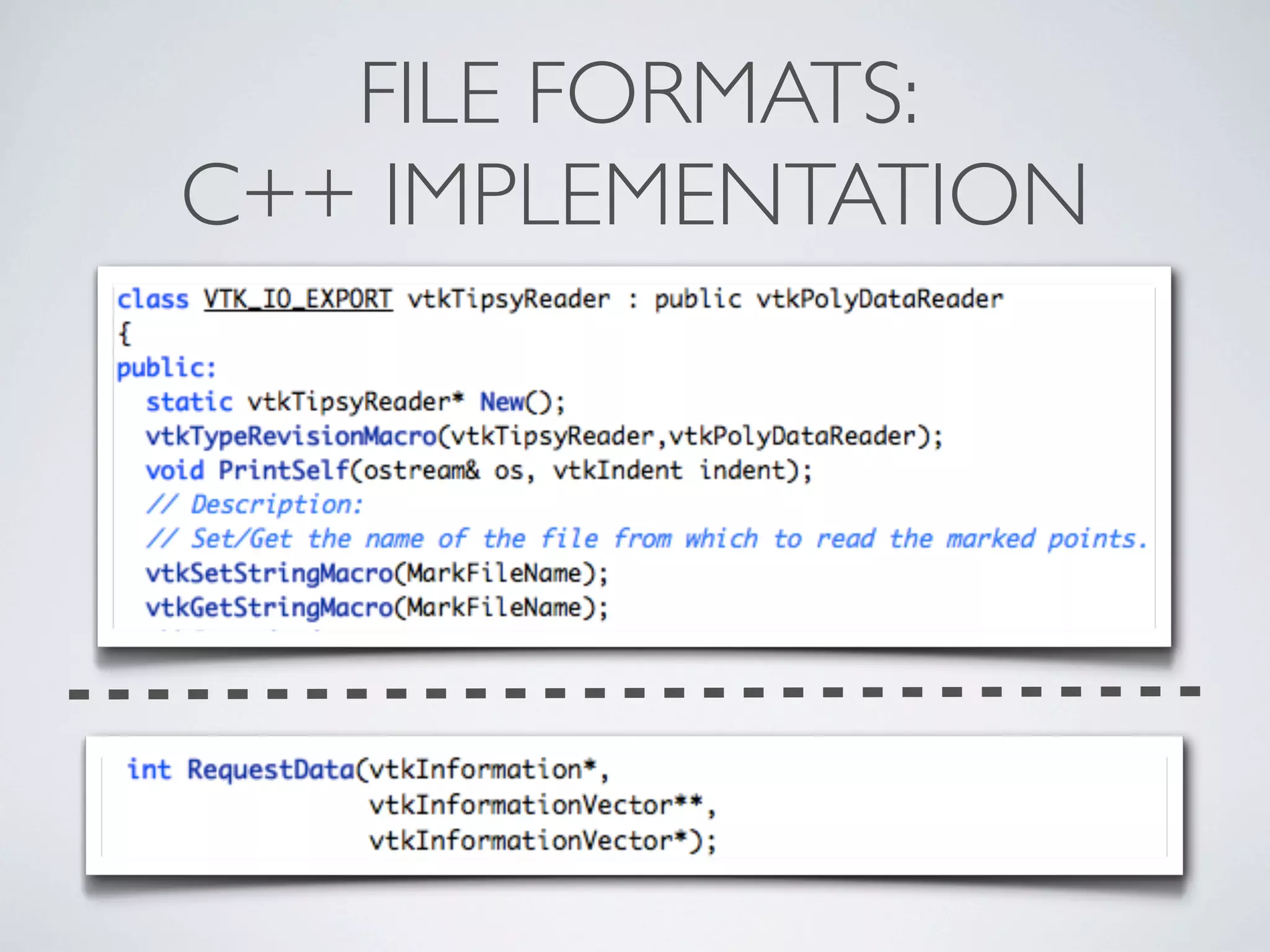 FILE FORMATS:
C++ IMPLEMENTATION
 