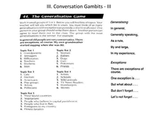 III. Conversation Gambits - III
 