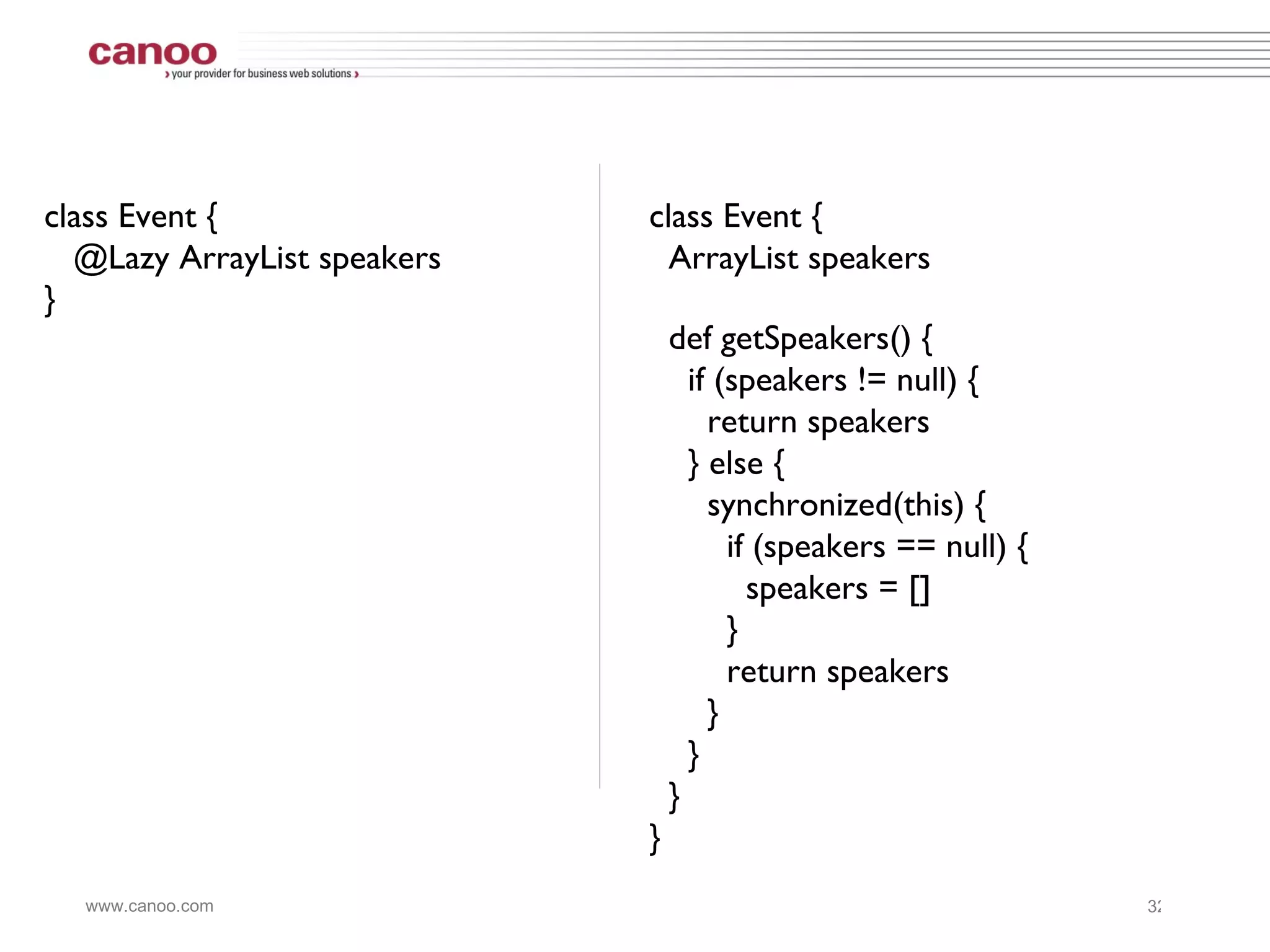 class Event { @Delegate Date when } class Event implements Comparable, Clonable { Date when boolean after(Date when) { this.when.after(when) } boolean before(Date when)  { this.when.before(when) } Object clone() { this.when.clone() }  Int compareTo(Date anotherDate)  { this.when.compareTo(otherDate)  } Int getDate()  { this.when.date } Int getDay()  { this.when.day } Int getHours()  { this.when.hours } Int getMinutes()  { this.when.minutes } Int getMonth()  { this.when.month } Int getSeconds()  { this.when.seconds } long getTime()  { this.when.time } Int getTimezoneOffset() {  this.when.timezoneOffset }  Int getYear()  { this.when.year } void setDate(int date) { this.when.date = date }  void setHours(int hours)  { this.when.hours = hours } void setMinutes(int minutes)  { this.when.minutes = minutes } void setMonth(int month)  { this.when.month = month } void setSeconds(int seconds) { this.when.seconds = seconds }  void setTime(long time) { this.when.time = time }  void setYear(int year)  { this.when.year = year } String toGMTString()  { this.when.toGMTString() } String toLocaleString() {  this.when.toLocaleString() }  } 