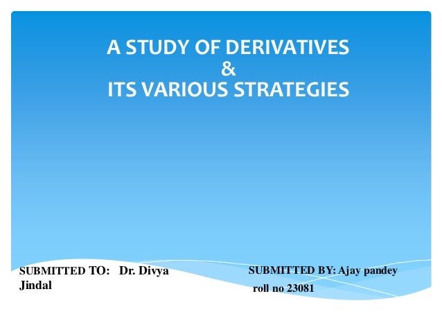 A study of derivatives ppt