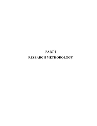 PART I 
RESEARCH METHODOLOGY 
 