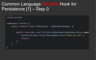 Common Language Runtime Hook for
Persistence [1] – Step 0
 