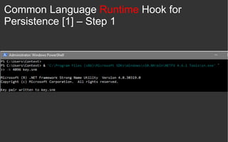 Common Language Runtime Hook for
Persistence [1] – Step 1
 
