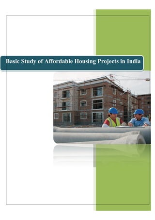 Basic Study of Affordable Housing Projects in India
 