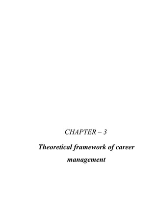 CHAPTER – 3
Theoretical framework of career
management
 