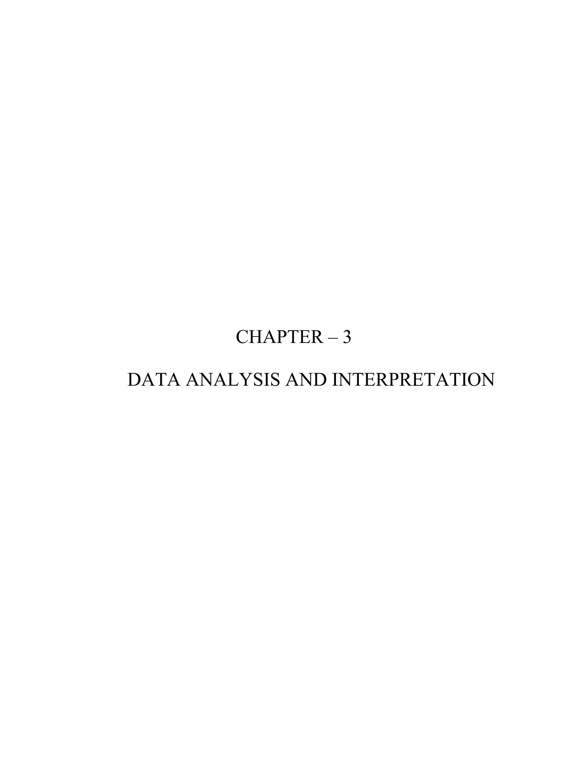 CHAPTER – 3
DATA ANALYSIS AND INTERPRETATION
 