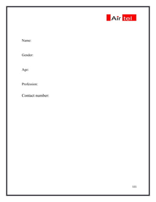 Name:



Gender:



Age:



Profession:


Contact number:




                  111
 
