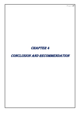 P a g e | 47
Chapter 4
Conclusion and Recommendation
 