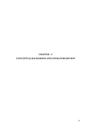 17
CHAPTER - 2
CONCEPTUALBACKGROUD AND LITERATURE REVIEW
 