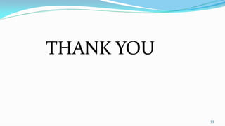 THANK YOU
33
 