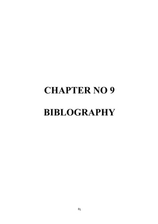 CHAPTER NO 9

BIBLOGRAPHY




     85
 