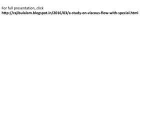 A STUDY ON VISCOUS FLOW (With A Special Focus On Boundary Layer And Its ...