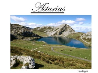 Asturias
Los lagos
 