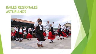 BAILES REGIONALES
ASTURIANOS
 