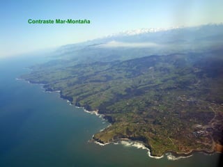 Contraste Mar-Montaña
 
