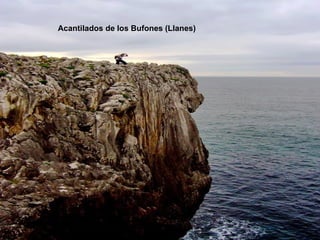 Acantilados de los Bufones (Llanes)
 