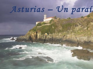 Asturias – Un paraíso cercano 
