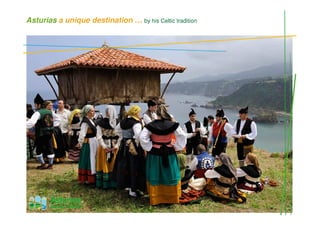 Asturias a unique destination … by his Celtic tradition
 