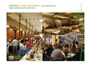 Asturias a unique destination… by its gastronomy.
Typical ambience of the cider bars.
 