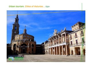 Urban tourism. Cities of Asturias… Gijón
 