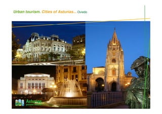 Urban tourism. Cities of Asturias... Oviedo
 