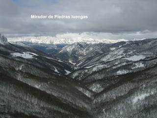 Mirador de Piedras luengas
 
