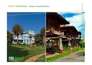 Kultur Tourismus… Museen. Historisches Erbe
Casa de “indianos”. Colombres Hórreo en Sietes
 