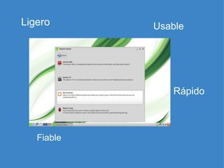 Ligero Rápido Fiable Usable 
