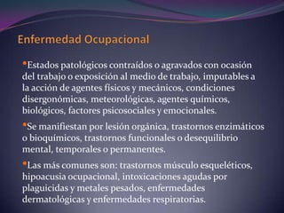 Accidentes acaecidos en actos de salvamento y en otros de naturaleza análoga, cuando tengan relación con el trabajo. 