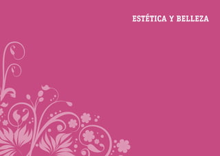 ESTÉTICA Y BELLEZA

 