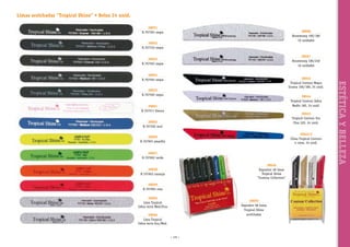 Limas acolchadas “Tropical Shine” • Bolsa 24 unid.
38051
R.707303 negra

38068
Boomerang 100/180
16 unidades

38052
R.707310 negra

38067
Boomerang 180/240
16 unidades

38053
R.707503 negra

38043
Tropical Contour Negra
Gruesa 100/180, 24 unid.

38055
R.707505 negra

38044
Tropical Contour Zebra
Medio 180, 24 unid.

38061
R.707511 blanca

38045
Tropical Contour Oro
Fina 320, 24 unid.

38062
R.707302 azul

38045-C
Clima Tropical Contour
4 caras, 24 unid.

38056
R.707901 amarilla
38057
R.707902 verde
38046
Expositor 48 limas
Tropical Shine
“Contour Collection”

38058
R.707903 naranja
38059
R.707904 rosa
38065
Lima Tropical
Cebra recta Med/Fina

38050
Expositor 96 limas
Tropical Shine
acolchadas

38066
Lima Tropical
Cebra recta Gru/Med.

~ 135 ~

ESTÉTICA Y BELLEZA

38054
R.707504 negra

 