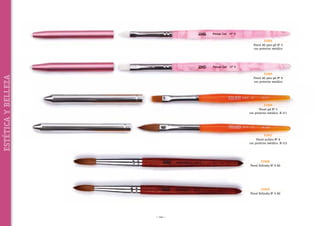 51654
Pincel AG para gel Nº 6
con protector metálico

ESTÉTICA Y BELLEZA

51655
Pincel AG para gel Nº 8
con protector metálico

51656
Pincel gel Nº 5
con protector metálico. N-311

51657
Pincel acrílico Nº 8
con protector metálico. N-315

51648
Pincel Kolinsky Nº 8 AG

51649
Pincel Kolinsky Nº 6 AG

~ 144 ~

 